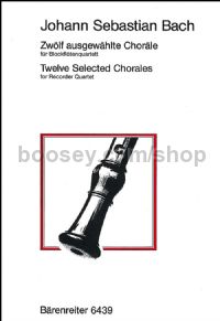 Twelve Selected Chorales for Recorder Quartet