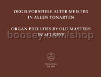Organ Preludes By Old Masters In All Keys organ