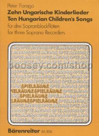 10 Hungarian Children's Songs for Recorder Ensemble