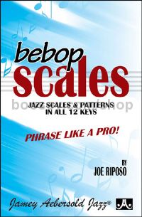 Bebop Scales: Jazz Scales & Patterns in All 12 Keys (Treble Clef)