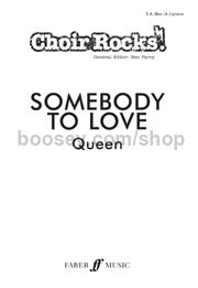 Somebody To Love (SAB & Piano)