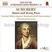 Deutsche Schubert Lied Edition (31): Sturm und Drang Poets (Naxos Audio CD)