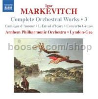 Complete Orchestral Works vol.3 Cantique d’Amour /L’Envol d’Icare/Concerto Grosso (Naxos Audio CD)
