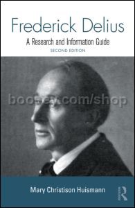 Frederick Delius - A Research and Information Guide (2nd Edition)