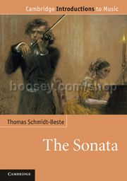 Cambridge Introductions To Music: The Sonata