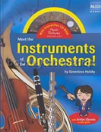 Meet the Instruments of the Orchestra with Evelyn Glennie as your Guide (Naxos Hardback Book & CD)