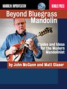 Beyond Bluegrass Mandolin: Etudes & Ideas (Bk & CD)