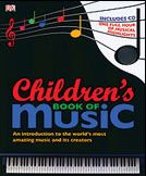 Children's Book of Music: An introduction to the world's most amazing music and its creators