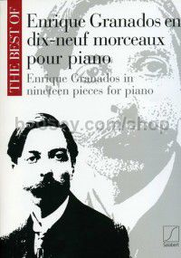The Best of Enrique Granados in 19 pieces for piano