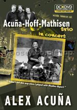 Acuna-Hoff-Mathisen Trio In Concert (DVD)