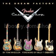 Dream Factory - Fender Custom Shop