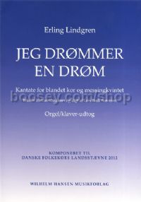 Jeg Drømmer En Drøm (for SATB and brass quintet)