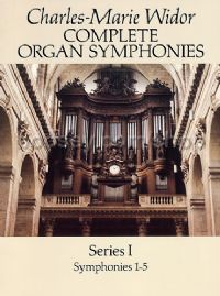 Complete Organ Symphonies Series 1: No's 1-5