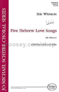 Five Hebrew Love Songs (SATB)