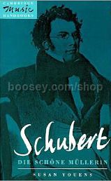Schubert: Die Schone Mullerin (Cambridge Music Handbooks)
