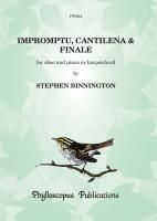 Impromptu, Cantilena and Finale