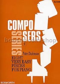 Composers Series 4 Dickinson 8 Very Easy Pieces
