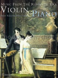 1st Recital Pieces - Romantic Era (Violin & Piano)