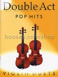 Double Act Pop Hits Violin Duets 
