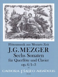 Sechs Sonaten für Querflöte und Klavier op. 6/1-3 (Score & Part)