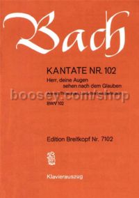 Cantata No. 102 Herr Deine Augen (vocal score)