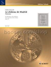 Le château de Madrid op. 79 - clarinet & piano