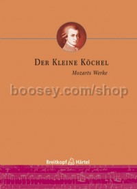 Der kleine Köchel - Mozarts Werke