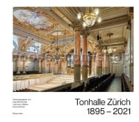 I.M. Groote,L Lütteken, I Schmiel: Tonhalle Zürich 1895-2021