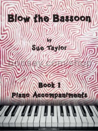 Blow The Bassoon Book 1 (Pf Acc)