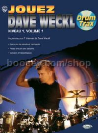 Jouez Dave Weckl, Niveau 1, Volume 1