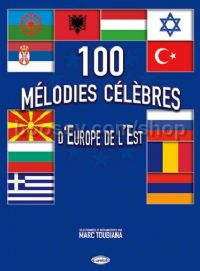 100 Mélodie Célèbres d?Europe de l?Est