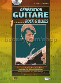 Génération Guitare : 1er Cahier Rock & Blues