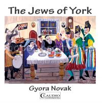The Jews Of York (Claudio Records Audio CD)