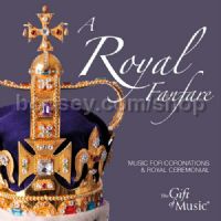A Royal Fanfare (Gift Of Music Audio CD)