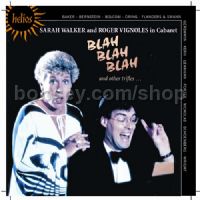 Blah Blah Blah & Other Trifles (Hyperion Audio CD)