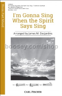 I'm Gonna Sing When the Spirit Says Sing (Three-Part)