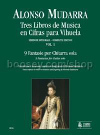 Tres Libros de Musica en Cifras para Vihuela - Vol. 1: 9 Fantasias for Guitar solo