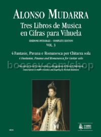 Tres Libros de Musica en Cifras para Vihuela - Vol. 3: 4 Fantasias, Pavana & Romanesca for Guitar