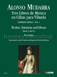 Tres Libros de Musica en Cifras para Vihuela - Vol. 4: Tientos, Fantasias & Glosas for Guitar solo