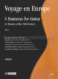 Voyage en Europe. 6 Fantasias for Guitar by Masters of the 19th Century