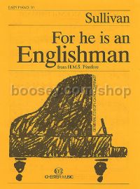 For He Is An Englishman, from H.M.S Pinafore