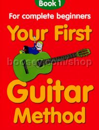 Your First Guitar Method Book 1