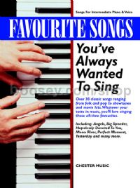 Favourite Songs You've Always Wanted to Sing