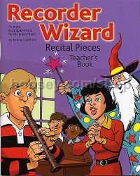 Recorder Wizard Recital Pieces Teachers Book 