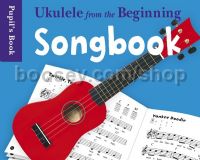 Ukulele From The Beginning Songbook Pupil's