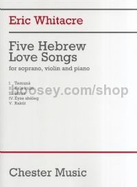 Five Hebrew Love Songs (Soprano, Violin & Piano)