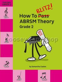 How To Blitz! ABRSM Theory Grade 2