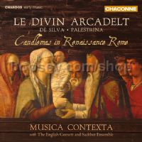 Le Divin Arcadelt (Chandos Chaconne Audio CD)