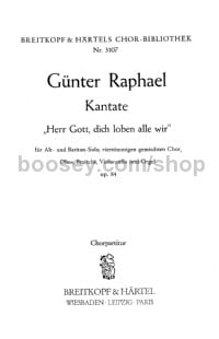 Herr Gott, dich loben op. 84 (choral score)