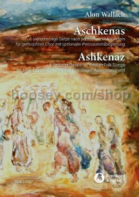 Ashkenaz - 6 Settings Based On Yiddish Folk Songs (Vocal Score)